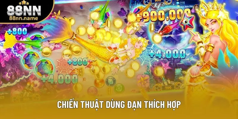 Chiến thuật dùng đạn thích hợp Chiến thuật dùng đạn thích hợp