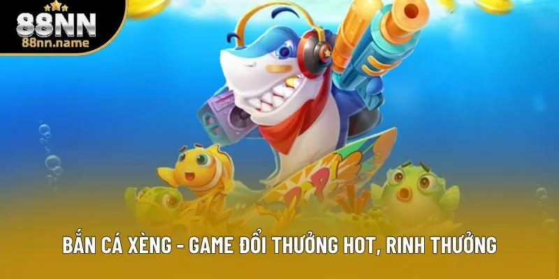 Bắn Cá Xèng - Săn Boss, Nhận Vàng Cực Đã, Trải Nghiệm Đỉnh Cao 2 Bắn Cá Xèng - Săn Boss, Nhận Vàng Cực Đã, Trải Nghiệm Đỉnh Cao