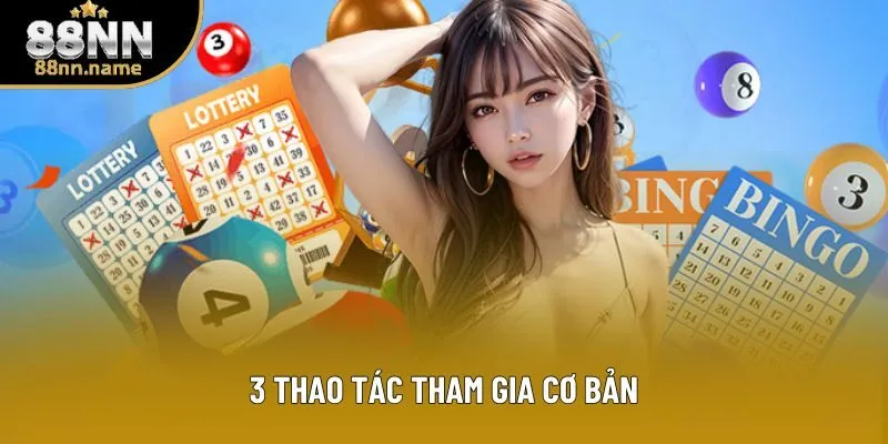 3 thao tác tham gia cơ bản
